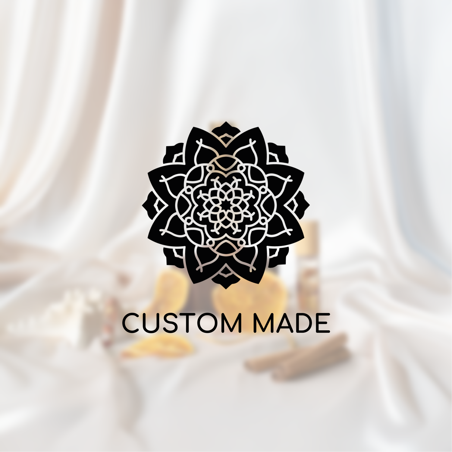 Custom Made